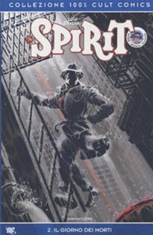 The Spirit Vol. 2 - Il Giorno dei Morti - 100% Cult Comics - Panini Comics - Italiano