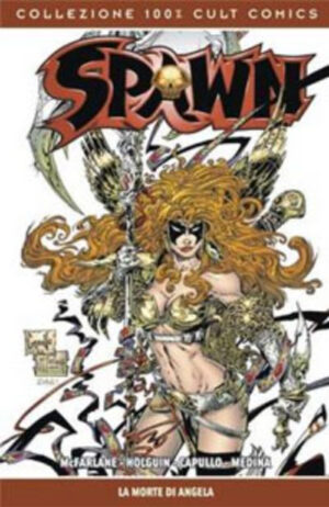 Spawn - La Morte di Angela - Volume Unico - 100% Cult Comics - Panini Comics - Italiano