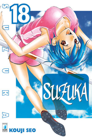 Suzuka 18 - Edizioni Star Comics - Italiano