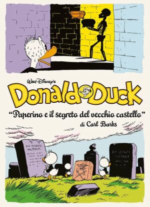The Complete Carl Barks Library Vol. 6 - Donald Duck - Il Segreto del Vecchio Castello - Prima Ristampa - Panini Comics - Italiano