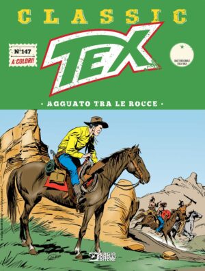 Tex Classic 147 - Agguato tra le Rocce - Sergio Bonelli Editore - Italiano