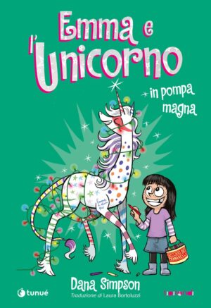 Emma e l'Unicorno - In Pompa Magna Volume Unico - Italiano