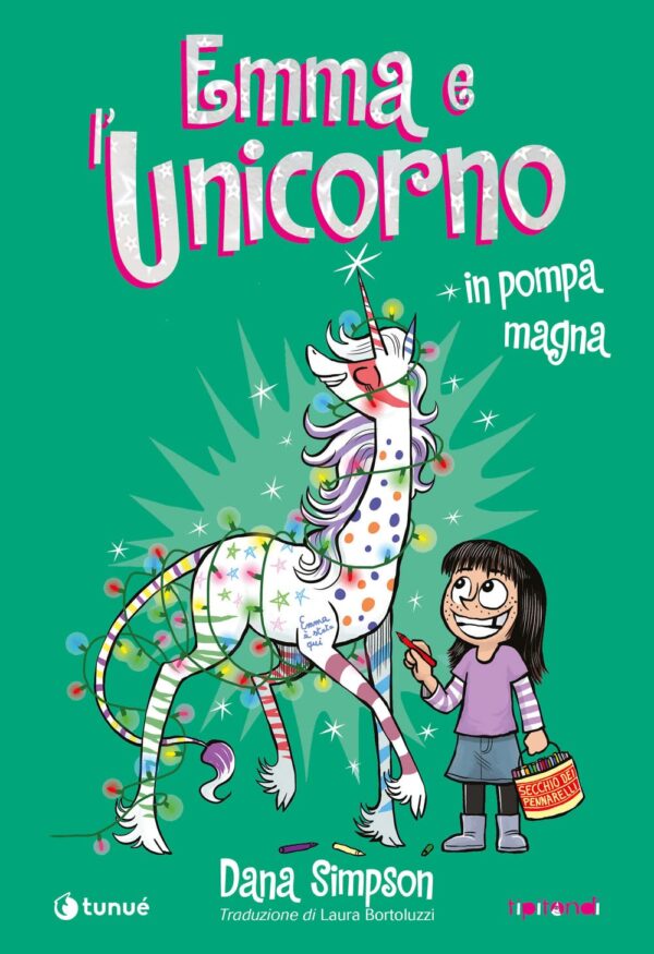 Emma e l'Unicorno - In Pompa Magna - Tipitondi 110 - Tunuè - Italiano