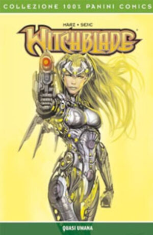 Witchblade Vol. 10 - Quasi Umana - 100% Panini Comics - Panini Comics - Italiano