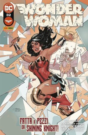 Wonder Woman 32 - Fatta a Pezzi da Shining Knight! - Panini Comics - Italiano
