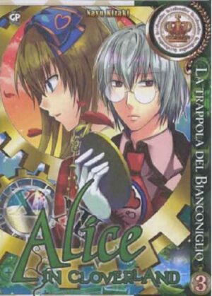 Alice in Cloverland 3 - La Trappola del Bianconiglio - GP Manga - Italiano