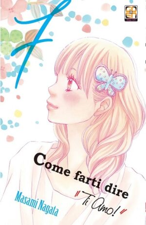 Come Farti Dire "Ti Amo" 7 - Prima Ristampa - Hanami Collection 37 - Goen - Italiano