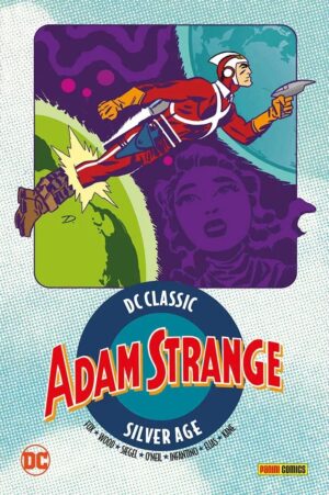 Adam Strange Vol. 2 - DC Classic Silver Age - Panini Comics - Italiano