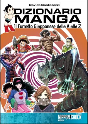 Dizionario Manga - Il Fumetto Giapponese dalla A alla Z - Nippon Shock Edizioni - Italiano
