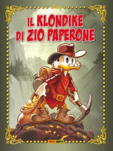 Il Klondike di Zio Paperone – Volume Unico – Disney Special Books 20 – Panini Comics – Italiano fumetto disney