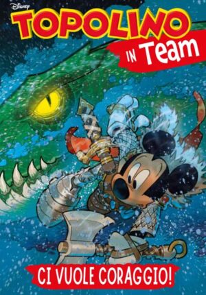 Topolino in Team - Ci Vuole Coraggio! Volume Unico + Banconota Manetta - Disney Team 99 - Panini Comics - Italiano