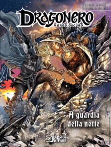 Dragonero – Mondo Oscuro 1 (114) – A Guardia della Notte – Variant Lucca 2022 – Sergio Bonelli Editore – Italiano fumetto bonelli