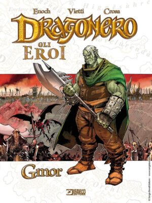 Dragonero - Gli Eroi: Gmor - Sergio Bonelli Editore - Italiano