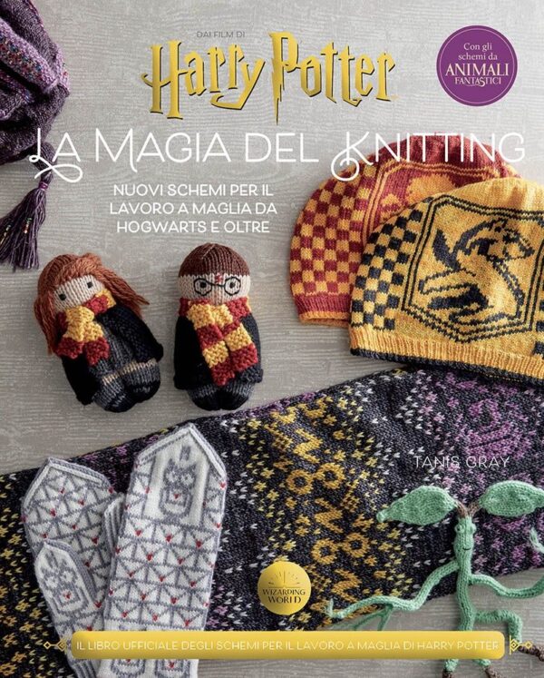 Harry Potter - La Magia del Knitting - Nuovi Schemi per il Lavoro a Maglia di Hogwarts e Oltre - Volume Unico - Panini Comics - Italiano