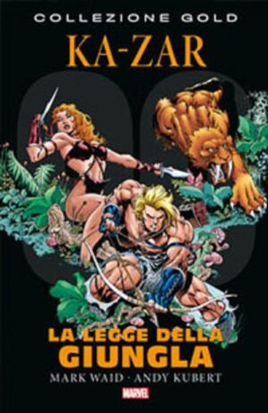 Ka-Zar Vol. 1 - La Legge della Giungla - Marvel Gold - Panini Comics - Italiano