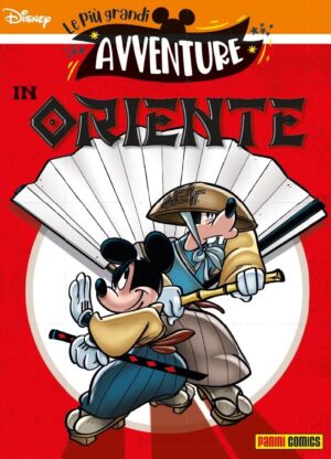 Le Più Grandi Avventure 21 - In Oriente - Panini Comics - Italiano