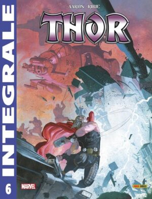 Thor di Jason Aaron 6 - Marvel Integrale - Panini Comics - Italiano