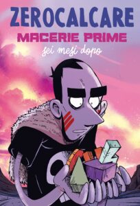 Zerocalcare – Macerie Prime Sei Mesi Dopo – Volume Unico – Bao Publishing – Italiano fumetto aut1
