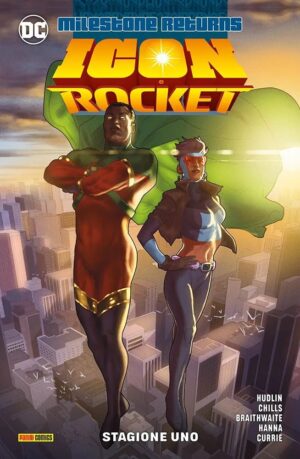 Milestone Returns - Icon e Rocket Vol. 1 - Stagione Uno - DC Comics Special - Panini Comics - Italiano