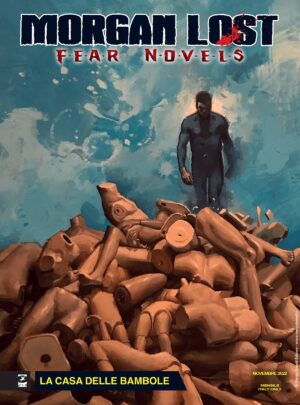 Morgan Lost - Fear Novels 5 - La Casa delle Bambole - Morgan Lost 65 - Sergio Bonelli Editore - Italiano