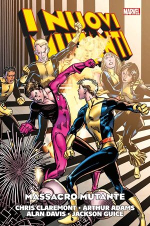 I Nuovi Mutanti Vol. 6 - Massacro Mutante - Marvel History - Panini Comics - Italiano