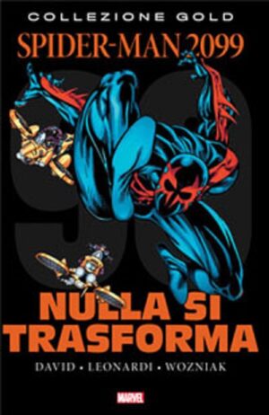 Spider-Man 2099 Vol. 2 - Nulla si Trasforma - Italiano