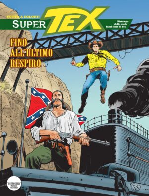 Super Tex 14 - Fino all'Ultimo Respiro - Sergio Bonelli Editore - Italiano