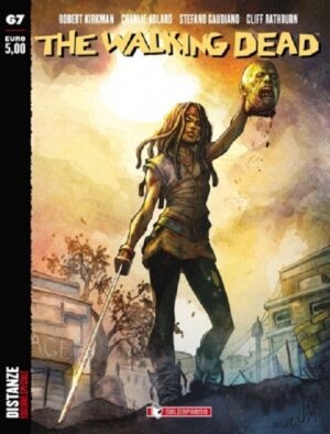 The Walking Dead New Edition 67 - Distanze - Variant - Saldapress - Italiano