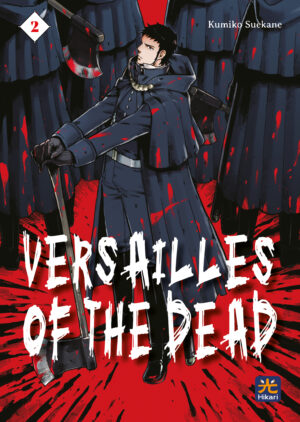 Versailles of the Dead 2 - Hikari - 001 Edizioni - Italiano