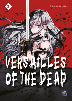 Versailles of the Dead 3 - Hikari - 001 Edizioni - Italiano