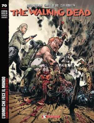 The Walking Dead New Edition 70 - L'Uomo che Fece il Mondo - Variant 9 - Saldapress - Italiano