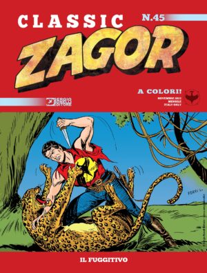 Zagor Classic 45 - Il Fuggitivo - Sergio Bonelli Editore - Italiano