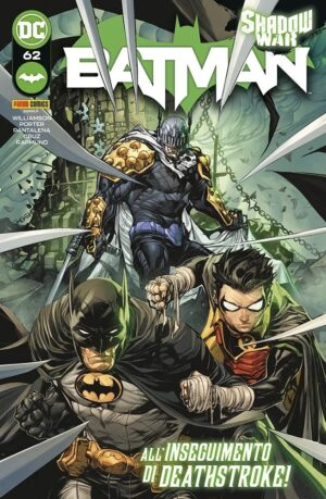 Batman 62 - All'Inseguimento di Deathstroke! - Panini Comics - Italiano