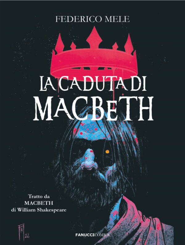 La Caduta di Macbeth - Volume Unico - Fanucci Comics - Fanucci Editore - Italiano