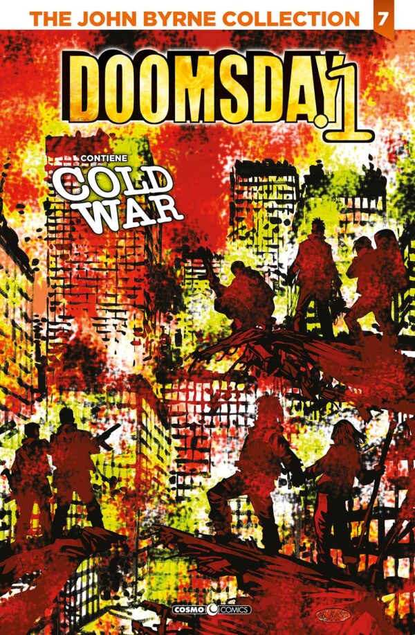 The John Byrne Collection Vol. 7 - Doomsday.1 - Cosmo Comics 154 - Editoriale Cosmo - Italiano