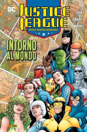 Justice League International Vol. 2 - Intorno al Mondo - DC Comics Evergreen - Panini Comics - Italiano