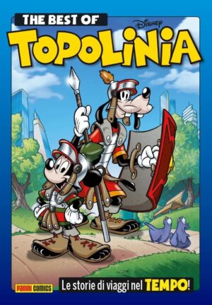 Best of Topolinia - Le Storie di Viaggi nel Tempo! - Disney Compilation 30 - Panini Comics - Italiano