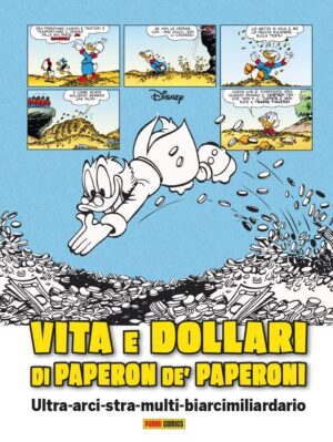 Vita e Dollari di Paperon De' Paperoni - Volume Unico - Disney Special Books 21 - Panini Comics - Italiano