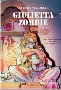 Giulietta Zombie – Volume Unico – Fanucci Comics – Fanucci Editore – Italiano fumetto pre