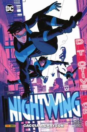 Nightwing Vol. 3 - Caccia a Grayson - DC Comics Special - Panini Comics - Italiano