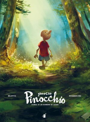 Povero Pinocchio - Storia di un Bambino di Legno - Astra - Edizioni Star Comics - Italiano