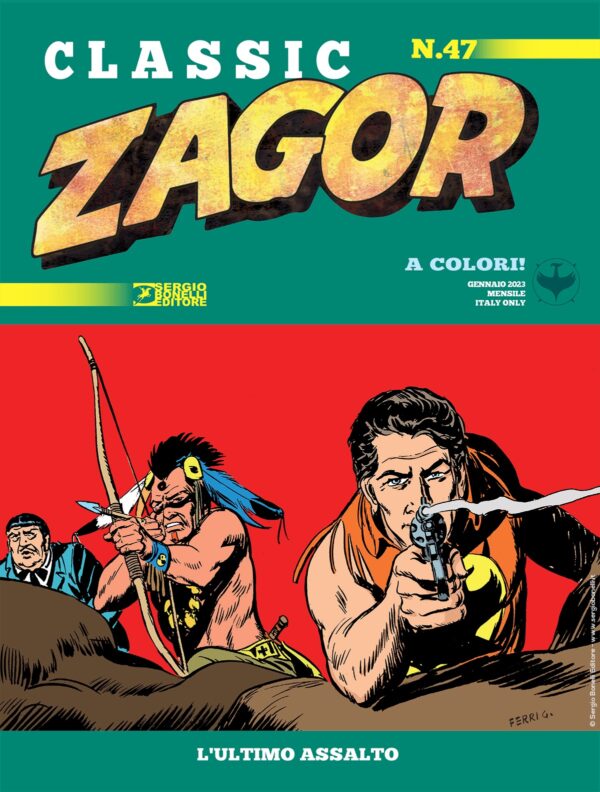 Zagor Classic 47 - L'Ultimo Assalto - Sergio Bonelli Editore - Italiano
