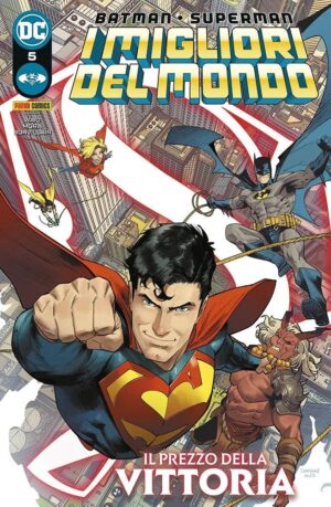 Batman / Superman - I Migliori del Mondo 5 - Il Prezzo della Vittoria - Batman / Superman 32 - Panini Comics - Italiano
