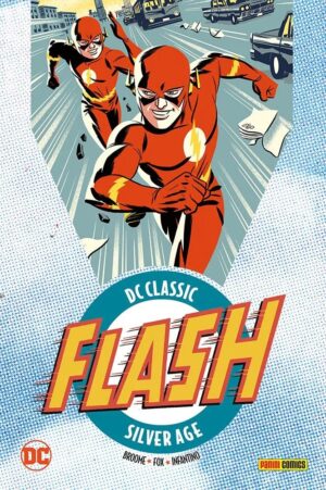 Flash Vol. 2 - DC Classic Silver Age - Panini Comics - Italiano
