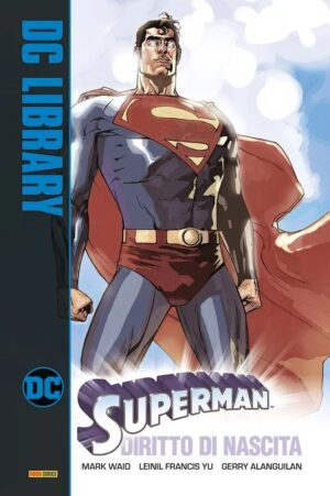 Superman - Diritto di Nascita - DC Library - Panini Comics - Italiano