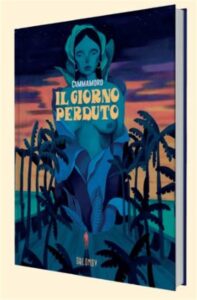 Il Giorno Perduto – Volume Unico – Feininger – Oblomov Edizioni – Italiano fumetto pre