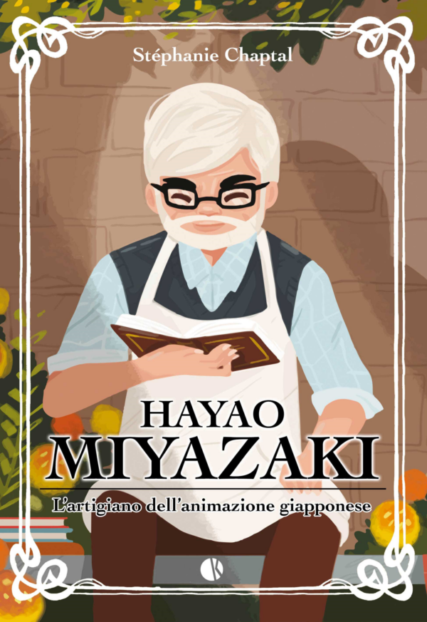 Hayao Miyazaki - L'Artigiano dell'Animazione Giapponese - Kappalab - Italiano