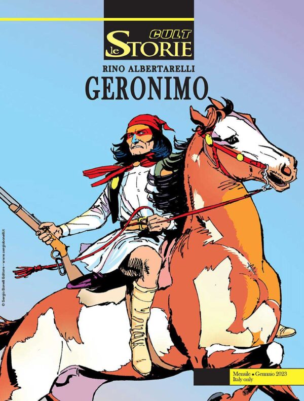Le Storie 123 - Cult - Geronimo - Sergio Bonelli Editore - Italiano