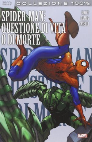 Spider-Man - Questione di Vita o di Morte - 100% Marvel Best - Panini Comics - Italiano