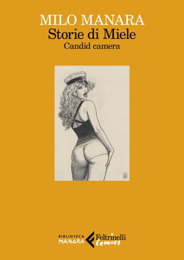Storie di Miele - Candid Camera - Volume Unico - Feltrinelli Comics - Italiano